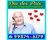 Telemensagem Dia dos Pais na Z Leste